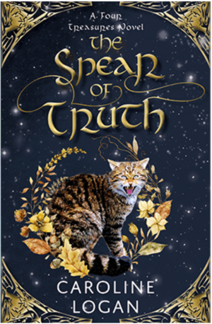 The Spear of Truth by Caroline Logan