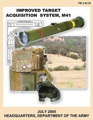 Improved Target Acquisition System, M41 (FM 3-22.32) by Department Of the Army