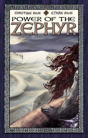 Power of the Zephyr by Ethan Rose, Christine Rose