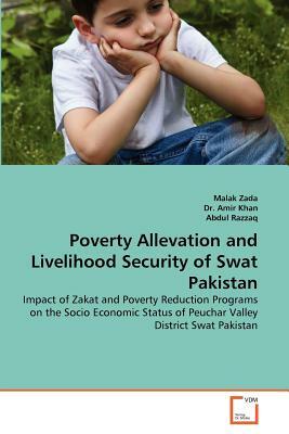 Poverty Allevation and Livelihood Security of Swat Pakistan by Dr Amir Khan, Malak Zada, Abdul Razzaq