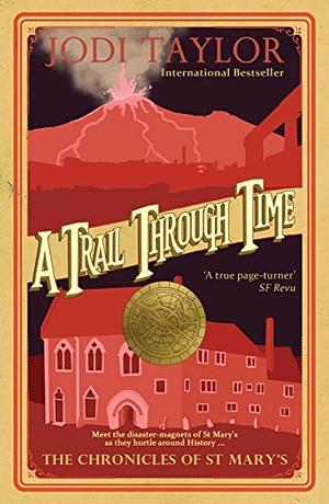 A Trail Through Time by Jodi Taylor