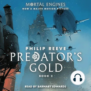 Predator's Gold by Philip Reeve