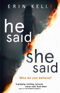 He Said/She Said by Erin Kelly