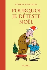 Pourquoi je déteste Noël by Robert Benchley