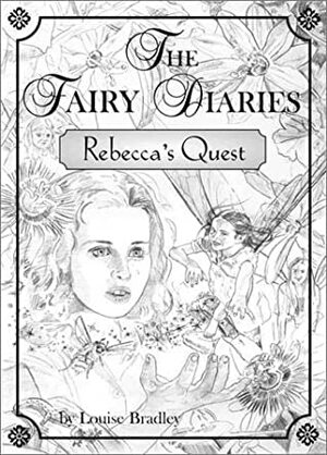 Fairy Diaries: Rebecca's Quest by Broeck Steadman, Louise Bradley