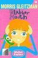 Blabber Mouth: Mulut Ember by Dharmawati, Morris Gleitzman