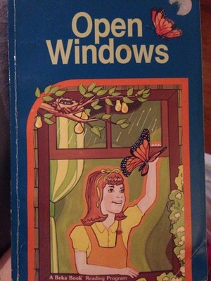 Open Windows (A Beka Book) by Ullin W. Leavell, Mary Louise Friebele