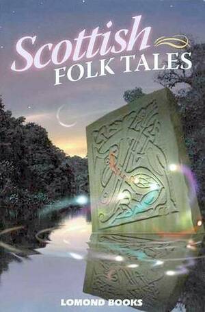 Scottish Folk Tales by Geddes and Grosset