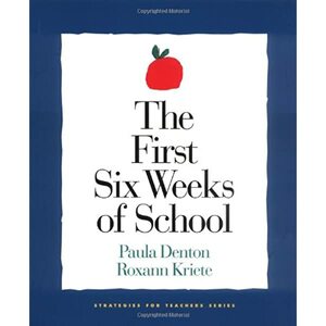 The First Six Weeks of School by Paula Denton