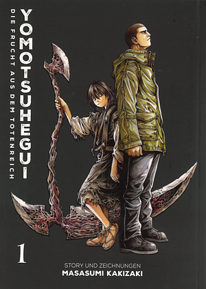 Yomotsuhegui: Die Frucht aus dem Totenreich (Manga-Variant-Edition) 01: Ein actiongeladener Horror-Manga über einen rachsüchtigen Unsterblichen, der gegen andere übernatürliche Wesen kämpft by Masasumi Kakizaki