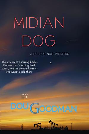 Midian Dog by Doug Goodman