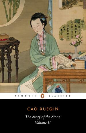 The Story of the Stone, or The Dream of the Red Chamber, Vol. 2: The Crab-Flower Club by Cao Xueqin, David Hawkes
