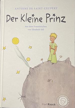 Der kleine Prinz by Antoine de Saint-Exupéry