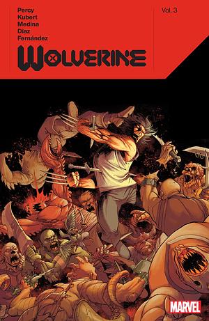 Wolverine, Vol. 3 by Benjamin Percy