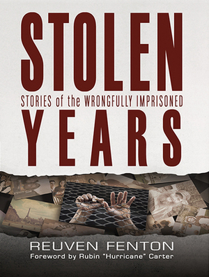 Stolen Years: Stories of the Wrongfully Imprisoned by Reuven Fenton