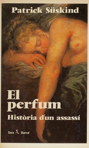 El Perfum: Història D'un Assassí by Patrick Süskind