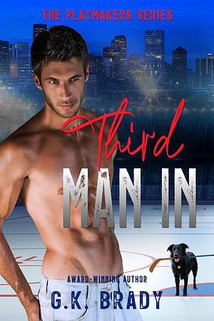 Third Man In by G.K. Brady