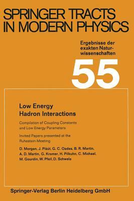 Low Energy Hadron Interactions: Invited Papers Presented at the Ruhestein-Meeting, May 1970 by D. Morgan, G. C. Oades, J. Pisút