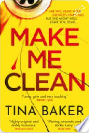 Make Me Clean by Tina Baker