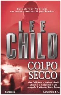 Colpo secco by Lee Child