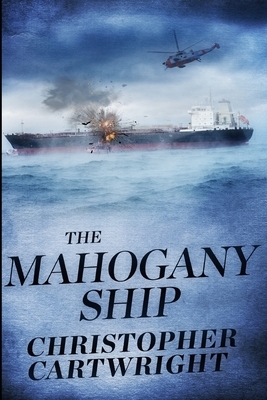 The Mahogany Ship by Christopher Cartwright