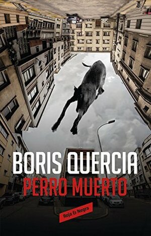 Perro muerto by Quercia Boris