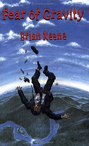 Fear of Gravity by Brian Keene