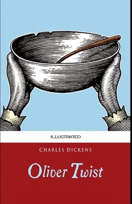 Oliver Twist Illustrated by Charles Dickens