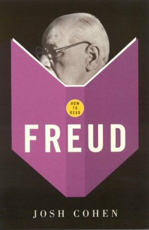 How To Read Freud by Josh Cohen