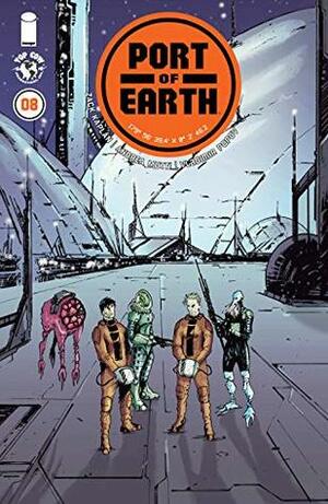 Port of Earth #8 by Zack Kaplan, Andrea Mutti