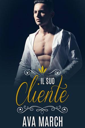 Il suo cliente by Ava March