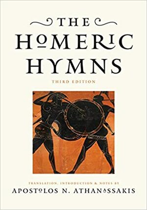 The Homeric Hymns by Apostolos N. Athanassakis