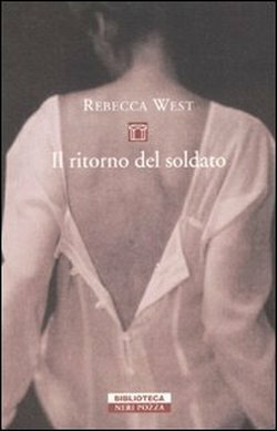 Il ritorno del soldato by Benedetta Bini, Rebecca West