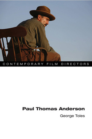 Paul Thomas Anderson by George Toles