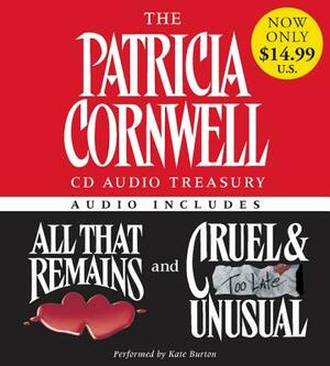 The Patricia Cornwell CD Audio Treasury Low Price: Contains All That Remains and Cruel and Unusual by Patricia Cornwell