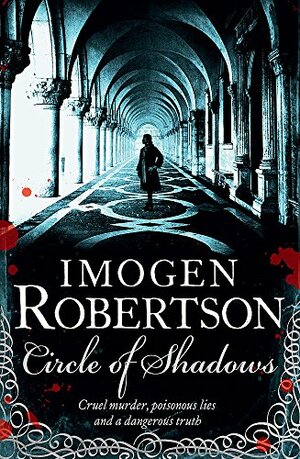 Circle of Shadows by Imogen Robertson