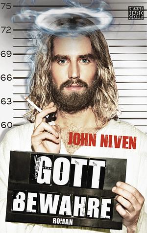 Gott bewahre by John Niven