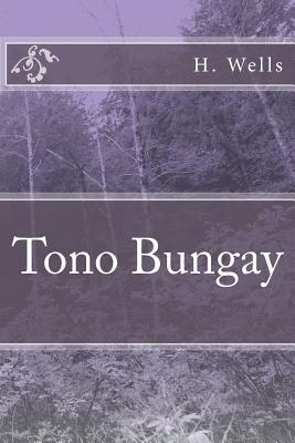 Tono Bungay by H.G. Wells