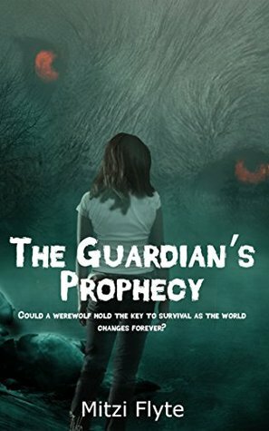 The Guardian's Prophecy by Mitzi Flyte