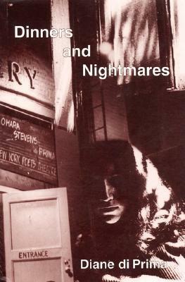 Dinners and Nightmares by Diane di Prima