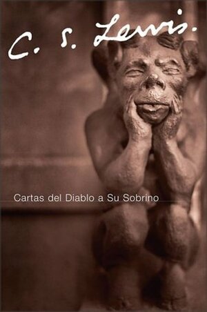 Cartas del diablo a su sobrino by Miguel Marias, C.S. Lewis