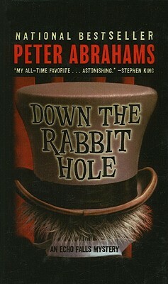 Down the Rabbit Hole by Peter Abrahams