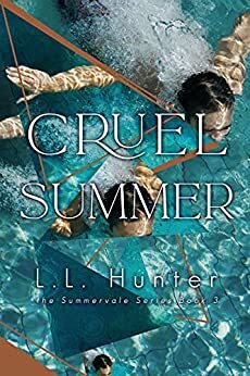 Cruel Summer by L.L. Hunter