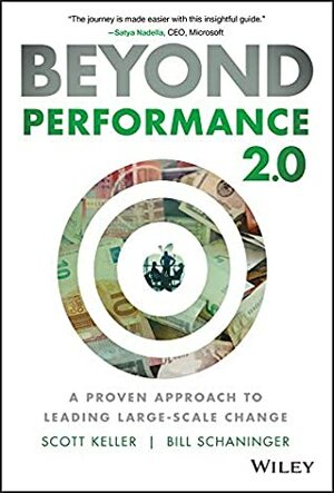 Beyond Performance: How Great Organizations Build Ultimate Competitive Advantage by Scott Keller, Colin Price