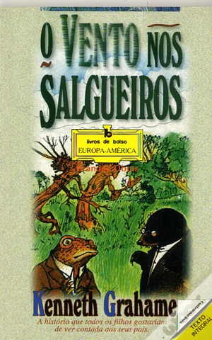 O Vento nos Salgueiros by Kenneth Grahame