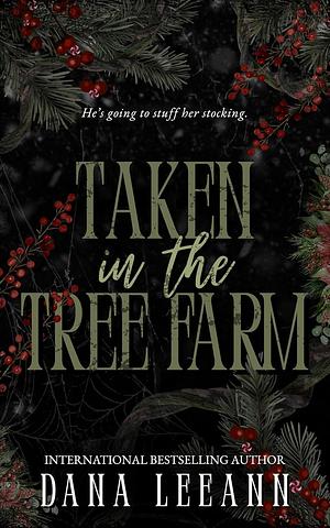 Taken in the Tree Farm by Dana LeeAnn