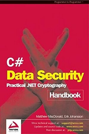 C# Data Security Handbook by Matthew MacDonald, Erik Johansson