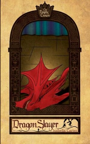Dragonslayer by Isabella Carter