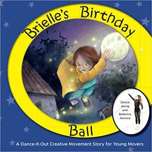 Brielle's Birthday Ball by Stella Maris Mongodi, Once Upon a Dance