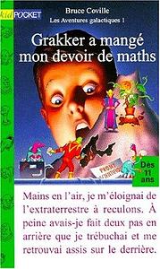 Grakker A Mangé Mon Devoir De Maths by Bruce Coville